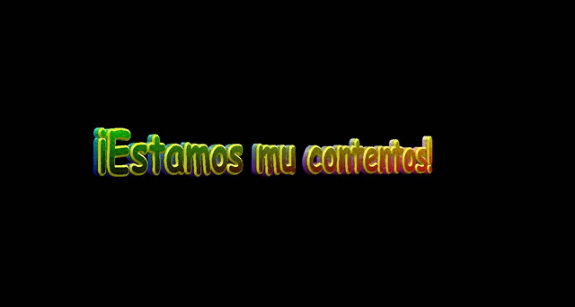 Estamos mu contentos